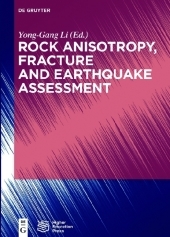 Rock Anisotropy, Fracture and Earthquake Assessment Rock Anisotropy, Fracture and Earthquake Assessment