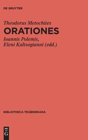 Orationes: Ediderunt Ioannis Polemis et Eleni Kaltsogianni