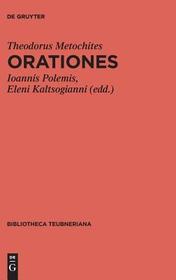 Orationes: Ediderunt Ioannis Polemis et Eleni Kaltsogianni Orationes: Ediderunt Ioannis Polemis et Eleni Kaltsogianni