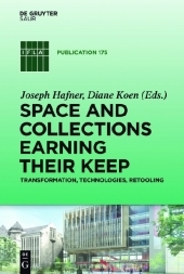 Space and Collections Earning their Keep: Transformation, Technologies, Retooling