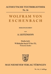 Willehalm Buch VI bis IX; Titurel; Lieder: 5. Heft: Willehalm Buch VI - IX; Titurel; Lieder