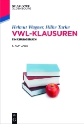 VWL-Klausuren: Ein Übungsbuch