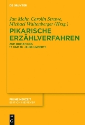 Pikarische Erzählverfahren: Zum Roman des 17. und 18. Jahrhunderts