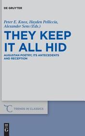 They Keep It All Hid: Augustan Poetry, its Antecedents and Reception