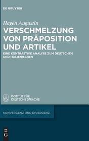Verschmelzung von Präposition und Artikel: Eine kontrastive Analyse zum Deutschen und Italienischen