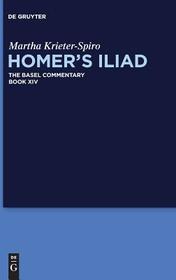 Homer’s Iliad: The Basel Commentary