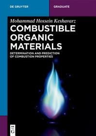 Combustible Organic Materials: Determination and Prediction of Combustion Properties