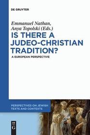 Is there a Judeo-Christian Tradition?: A European Perspective
