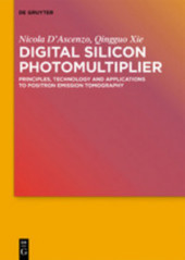 Weak Light Detection in Functional Imaging: Volume 1: Theoretical Fundaments of Digital SiPM Technologies and PET