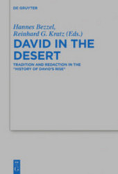 David in the Desert: Tradition and Redaction in the “History of David’s Rise