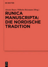 Runica manuscripta: Die nordische Tradition: Die nordische Tradition Runica manuscripta: Die nordische Tradition: Die nordische Tradition