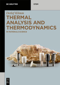 Thermal Analysis and Thermodynamics: In Materials Science