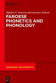 Faroese Phonetics and Phonology Faroese Phonetics and Phonology