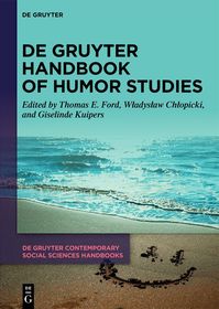 De Gruyter Handbook of Humor Studies De Gruyter Handbook of Humor Studies