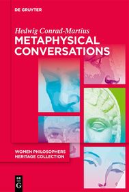 Metaphysical Conversations and Phenomenological Essays Metaphysical Conversations and Phenomenological Essays