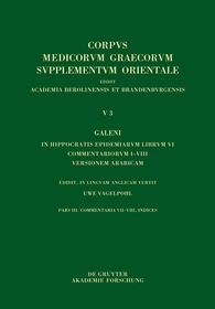 Galeni In Hippocratis Epidemiarum librum VI commentariorum I?VIII versio Arabica: Commentaria VII?VIII, Indices