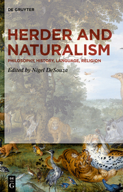 Herder and Naturalism: Philosophy, History, Language, Aesthetics, Religion