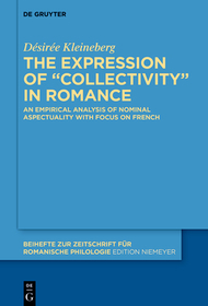 The expression of “collectivity” in Romance languages: An empirical analysis of nominal aspectuality with focus on French