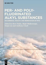 Per- and Polyfluorinated Alkyl Substances: Occurrence, Toxicity and Remediation of PFAS