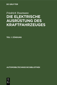 Zündung: aus: Die elektrische Ausrüstung des Kraftfahrzeuges, Teil 1