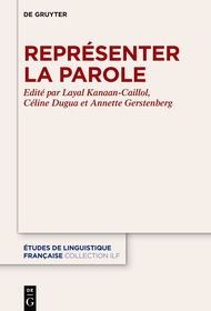 Représenter la parole: Apports ? une dimension fondamentale de la linguistique