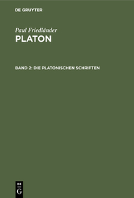 Die platonischen Schriften: aus: Platon, 2