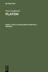 Die Platonischen Schriften, 1. Periode: aus: Platon, 2