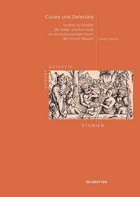 Curare und Delectare: Studien zu Quellen der Bade- und Kurmusik im deutschsprachigen Raum der Frühen Neuzeit (1450–1750)