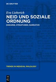 Neid und soziale Ordnung: Diskurse, Strukturen, Narrative