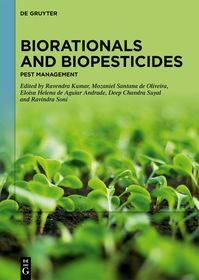 Biorationals and Biopesticides: Pest Management Biorationals and Biopesticides: Pest Management