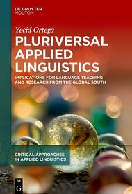 Pluriversal Applied Linguistics: Implications for Language Teaching and Research from the Global South