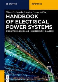Handbook of Electrical Power Systems: Energy Technology and Management in Dialogue