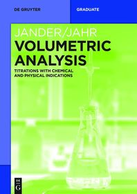 Volumetric Analysis: Titrations with Chemical and Physical Indications