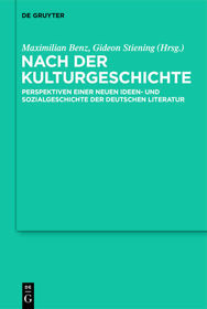 Nach der Kulturgeschichte: Perspektiven einer neuen Ideen- und Sozialgeschichte der deutschen Literatur