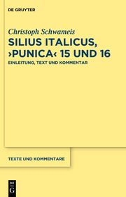 Silius Italicus, ›Punica‹ 15/16: Einleitung, Text und Kommentar
