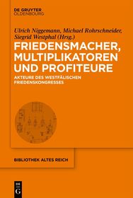 Friedensmacher, Multiplikatoren und Profiteure: Akteure des Westf