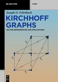 Kirchhoff Graphs: Vector Dependencies and Implications