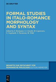 Formal studies in Italo-Romance morphology and syntax