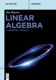 Linear Algebra: A Conceptual Approach