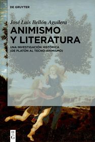 Animismo y literatura: Una investigación histórica (de Platón al tecno-animismo)