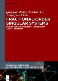Fractional-Order Singular Systems: Robust Control Problems, Admissibility and Stabilization