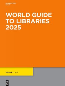 World Guide to Libraries 2025 World Guide to Libraries 2025