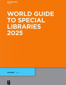 World Guide to Special Libraries 2025 World Guide to Special Libraries 2025