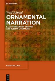 Ornamental Narration: Case Studies from German and Russian Literature