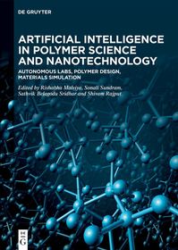 Artificial Intelligence in Polymer Science and Nanotechnology: Autonomous Labs, Polymer Design, Materials Simulation