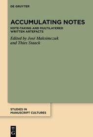 Accumulating Notes: Note-taking and Multilayered Written Artefacts