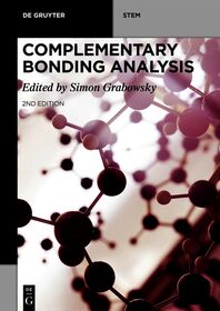Complementary Bonding Analysis: Bonding Descriptors in Quantum Chemistry and Quantum Crystallography