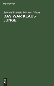 Das war Klaus Junge: Partien und Aufzeichnungen Das war Klaus Junge: Partien und Aufzeichnungen