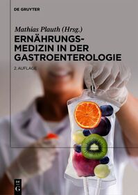 Ernährungsmedizin in der Gastroenterologie