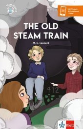The Old Steam Train: Lektüre mit Audios und digitalen Extras